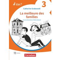 À toi ! Band 3 - La meilleure des familles - Lektüre mit Hörbuch und Arbeitsblättern online von Cornelsen Verlag