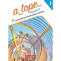 A_tope.com - Spanisch Spätbeginner Band 1. Bayern - Grammatikheft von Cornelsen Verlag