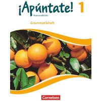 ¡Apúntate! Band 1 - Nueva edición - Grammatikheft von Cornelsen Verlag