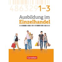 Ausbildung im Einzelhandel - Gesamtband Einzelhandelskaufleute - Zu allen Ausgaben - Fachkunde mit Webcode von Cornelsen Verlag