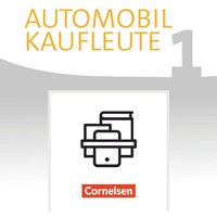Automobilkaufleute Band 1: Lernfelder 1-4 - Fachkunde und Arbeitsbuch von Cornelsen Verlag