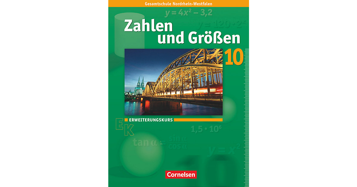 Buch - Zahlen und Größen - Kernlehrpläne Gesamtschule Nordrhein-Westfalen - 10. Schuljahr - Erweiterungskurs von Cornelsen Verlag