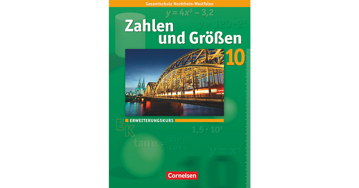 Buch - Zahlen und Größen - Kernlehrpläne Gesamtschule Nordrhein-Westfalen - 10. Schuljahr - Erweiterungskurs Buch - Zahlen und Größen - Kernlehrpläne Gesamtschule Nordrhein-Westfalen - 10. Schuljahr - Erweiterungskurs von Cornelsen Verlag