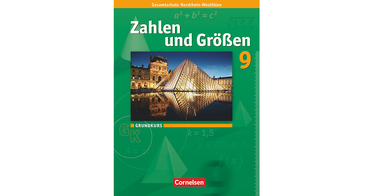 Buch - Zahlen und Größen - Kernlehrpläne Gesamtschule Nordrhein-Westfalen - 9. Schuljahr - Grundkurs Buch - Zahlen und Größen - Kernlehrpläne Gesamtschule Nordrhein-Westfalen - 9. Schuljahr - Grundkurs von Cornelsen Verlag