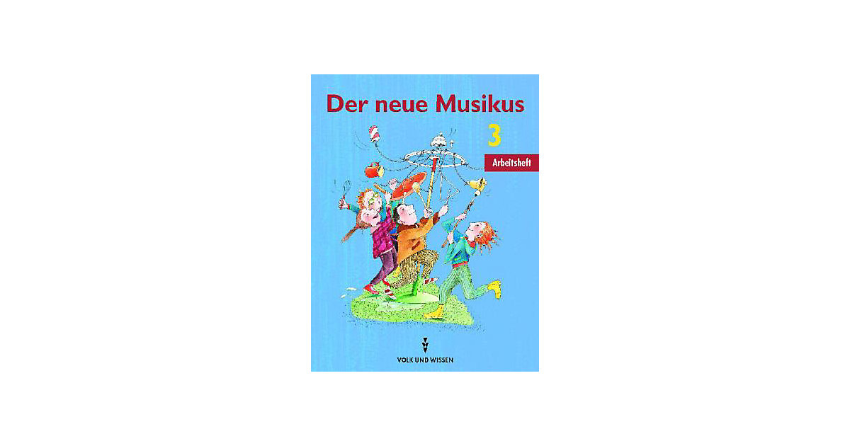 Buch - Der neue Musikus, Östliche Bundesländer und Berlin: 3. Schuljahr, Arbeitsheft Buch - Der neue Musikus, Östliche Bundesländer und Berlin: 3. Schuljahr, Arbeitsheft von Cornelsen Verlag