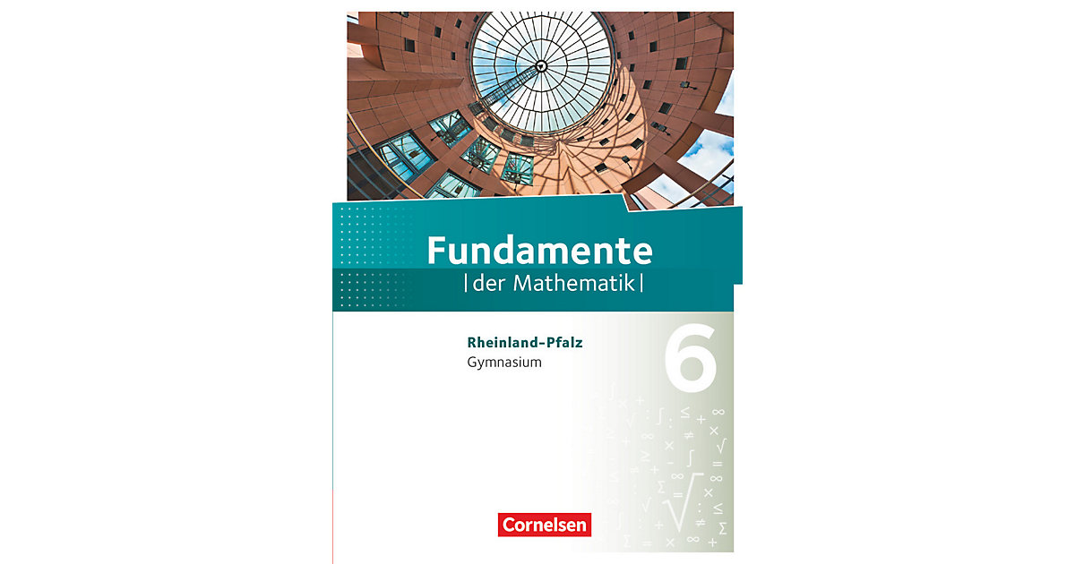 Buch - Fundamente der Mathematik, Gymnasium Rheinland-Pfalz: 6. Schuljahr, Schülerbuch Buch - Fundamente der Mathematik, Gymnasium Rheinland-Pfalz: 6. Schuljahr, Schülerbuch von Cornelsen Verlag