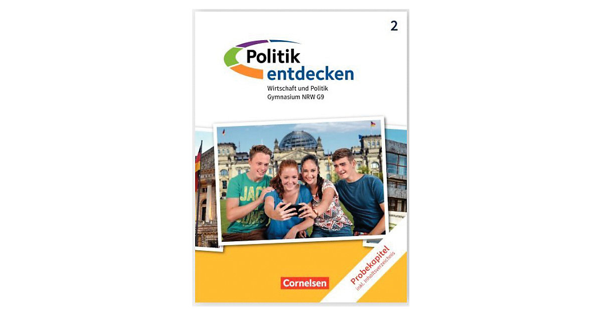 Buch - Politik entdecken - Gymnasium Nordrhein-Westfalen - Neubearbeitung: Band 2 - Schülerbuch von Cornelsen Verlag