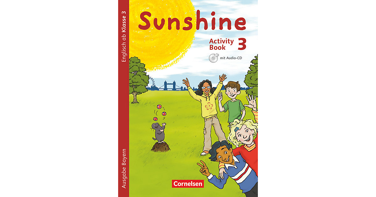 Buch - Sunshine, Ausgabe Bayern: 3. Jahrgangsstufe, Activity Book mit Audio-CD, Minibildkarten Buch - Sunshine, Ausgabe Bayern: 3. Jahrgangsstufe, Activity Book mit Audio-CD, Minibildkarten von Cornelsen Verlag