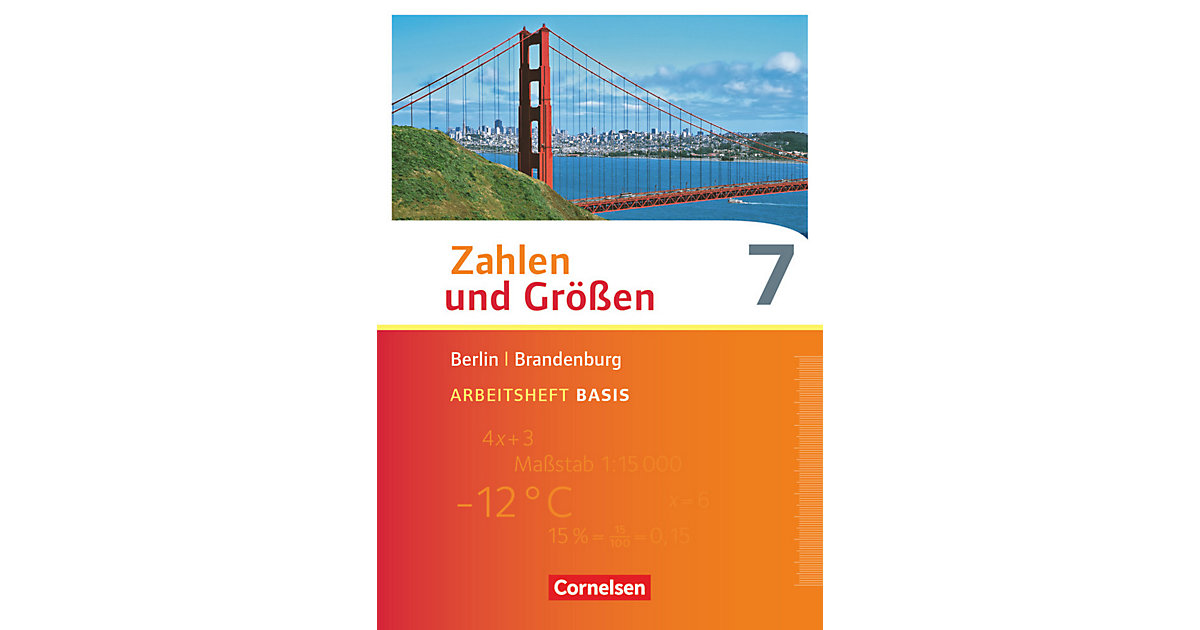 Buch - Zahlen und Größen - Berlin und Brandenburg - 7. Schuljahr Buch - Zahlen und Größen - Berlin und Brandenburg - 7. Schuljahr von Cornelsen Verlag