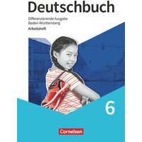 Deutschbuch - Sprach- und Lesebuch - 6. Schuljahr. Baden-Württemberg - Arbeitsheft mit Lösungen von Cornelsen Verlag