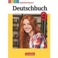 Deutschbuch - Sprach- und Lesebuch - 9. Jahrgangsstufe.Realschule Bayern - Schülerbuch von Cornelsen Verlag