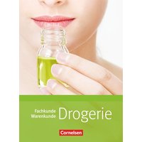 Drogerie: Fachkunde, Warenkunde von Cornelsen Verlag