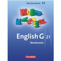 English G 21. Ausgabe A 5. Abschlussband 5-jährige Sekundarstufe I. Wordmaster von Cornelsen Verlag
