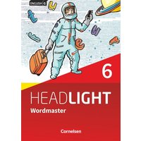 English G Headlight Band 6: 10. Schuljahr - Wordmaster mit Lösungen von Cornelsen Verlag