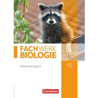 Fachwerk Biologie 10. Jahrgangsstufe - Realschule Bayern - Schülerbuch von Cornelsen Verlag
