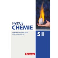 Fokus Chemie Sekundarstufe II. Einführungsphase - Nordrhein-Westfalen - Schülerbuch von Cornelsen Verlag