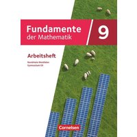 Fundamente der Mathematik 9. Schuljahr - Nordrhein-Westfalen - Arbeitsheft mit Lösungen von Cornelsen Verlag