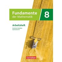 Fundamente der Mathematik 8. Schuljahr - Nordrhein-Westfalen - Arbeitsheft mit Lösungen von Cornelsen Verlag