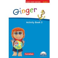 Ginger - Early Start Edition 3. 3. Schuljahr. Activity Book mit Lieder-/Text-CD von Cornelsen Verlag