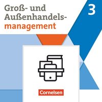 Groß- und Außenhandel Band 3. Fachkunde und Arbeitsbuch im Paket von Cornelsen Verlag