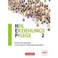 Heilerziehungspflege Band 2 - Heilerziehungspflege in besonderen Lebenslagen gestalten von Cornelsen Verlag