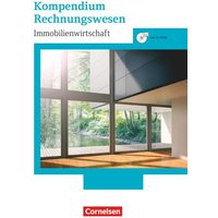 Immobilienwirtschaft. Kompendium Rechnungswesen. Schülerbuch mit CD-ROM von Cornelsen Verlag