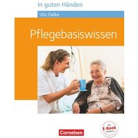 In guten Händen - Pflegebasiswissen - Schülerbuch von Cornelsen Verlag