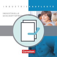 Industriekaufleute. Jahrgangsübergreifend - Industrielle Geschäftsprozesse. 2 Bände von Cornelsen Verlag