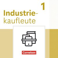 Industriekaufleute 1. Ausbildungsjahr. Fachkunde und Arbeitsbuch mit Lernsituationen - Im Paket von Cornelsen Verlag