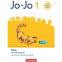 Jo-Jo Fibel - Schreiblehrgang in Lateinischer Ausgangsschrift von Cornelsen Verlag