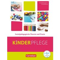 Kinderpflege: Sozialpädagogische Theorie und Praxis von Cornelsen Verlag