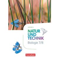 Natur und Technik 7./8. Schuljahr: Biologie - Ausgabe A - Schülerbuch von Cornelsen Verlag