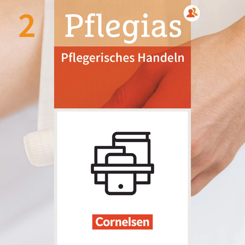 Pflegias - Generalistische Pflegeausbildung - Band 2 von Cornelsen Verlag