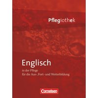 In guten Händen - Pflegiothek: Englisch in der Pflege von Cornelsen Verlag