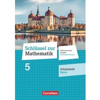 Schlüssel zur Mathematik 5. Schuljahr - Differenzierende Ausgabe Mittelschule Sachsen - Arbeitsheft Basis mit Lösungsbeileger von Cornelsen Verlag