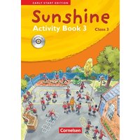 Sunshine - Early Start Edition 3: 3. Schuljahr - Activity Book mit Lieder-/Text-CD von Cornelsen Verlag