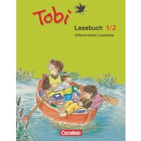 Tobi-Fibel. 1./2. Schuljahr. Lesebuch 1/2. Neubearbeitung von Cornelsen Verlag