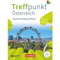 Treffpunkt - Deutsch für die Integration - Österreichische Ausgabe - Deutsch für Alltag und Beruf - A1: Teilband 2 von Cornelsen Verlag