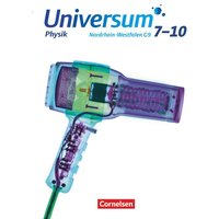 Universum Physik - Gymnasium Nordrhein-Westfalen G9. 7.-10. Schuljahr - Schülerbuch von Cornelsen Verlag