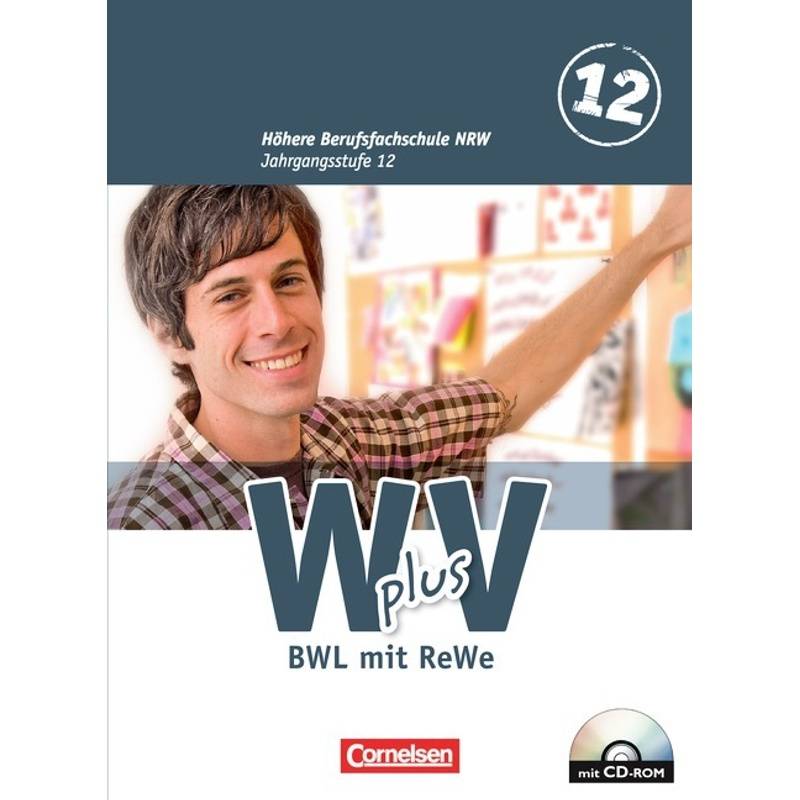 W plus V - Wirtschaft für Fachoberschulen und Höhere Berufsfachschulen - BWL mit Rewe -  Fachhochschulreife Nordrhein-Westfalen - Ausgabe 2013 - Band 2: 12. Jahrgangsstufe von Cornelsen Verlag