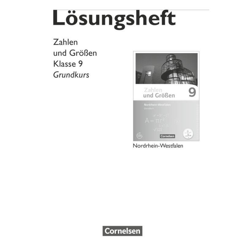 Zahlen und Größen - Nordrhein-Westfalen Kernlehrpläne - Ausgabe 2013 - 9. Schuljahr - Grundkurs von Cornelsen Verlag