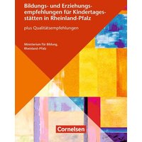 Bildungs- und Erziehungsempfehlungen für Kindertagesstätten in Rheinland-Pfalz von Cornelsen bei Verlag an der Ruhr GmbH