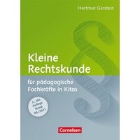 Kleine Rechtskunde für pädagogische Fachkräfte in Kitas (2., aktualisierte Auflage) von Cornelsen bei Verlag an der Ruhr GmbH
