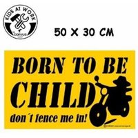 Kids at work: Schild XXL Born to be child 50x30 Kids at work: Schild XXL Born to be child 50x30 von Corvus