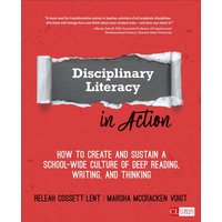Disciplinary Literacy in Action von Sage Publications