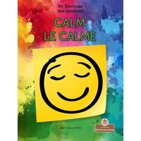 Calm (Le Calme) Bilingual Eng/Fre von Crabtree