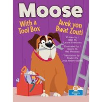Moose with a Tool Box (Moose Avek Yon Bwat Zouti) Bilingual Eng/Cre von Crabtree