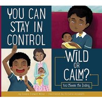 You Can Stay in Control: Wild or Calm? von Creative Company