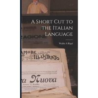 A Short Cut to the Italian Language von Creative Media Partners, LLC