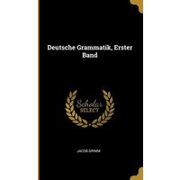 Deutsche Grammatik, Erster Band von Creative Media Partners, LLC
